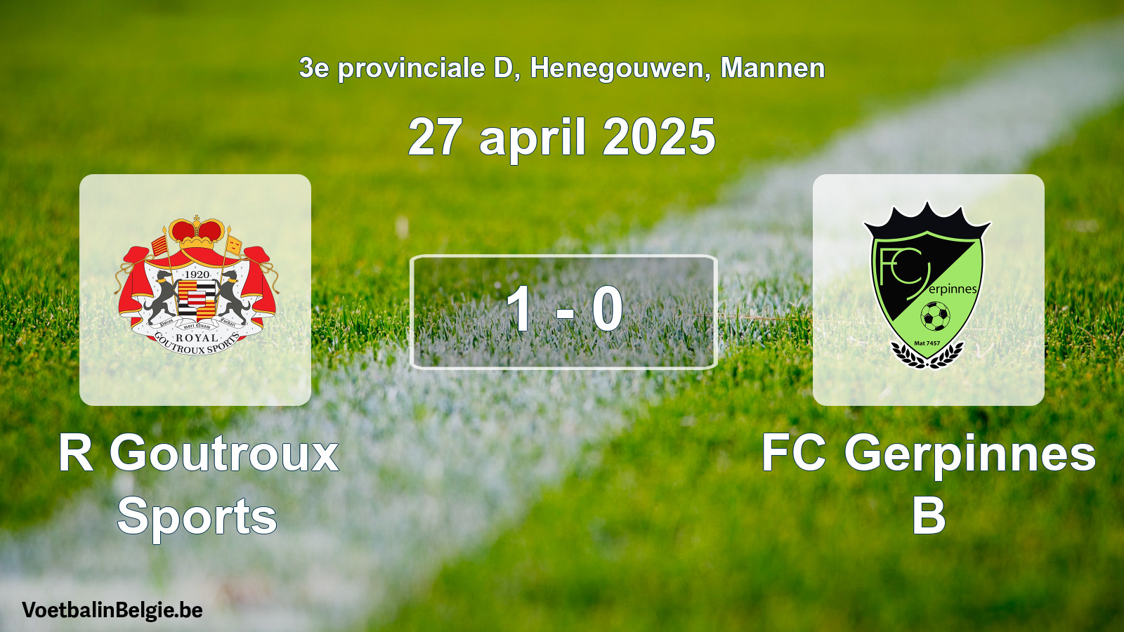 Gespeelde wedstrijd mannenvoetbal: R Goutroux Sports - FC Gerpinnes B 1 - 0 (27 april 2025)