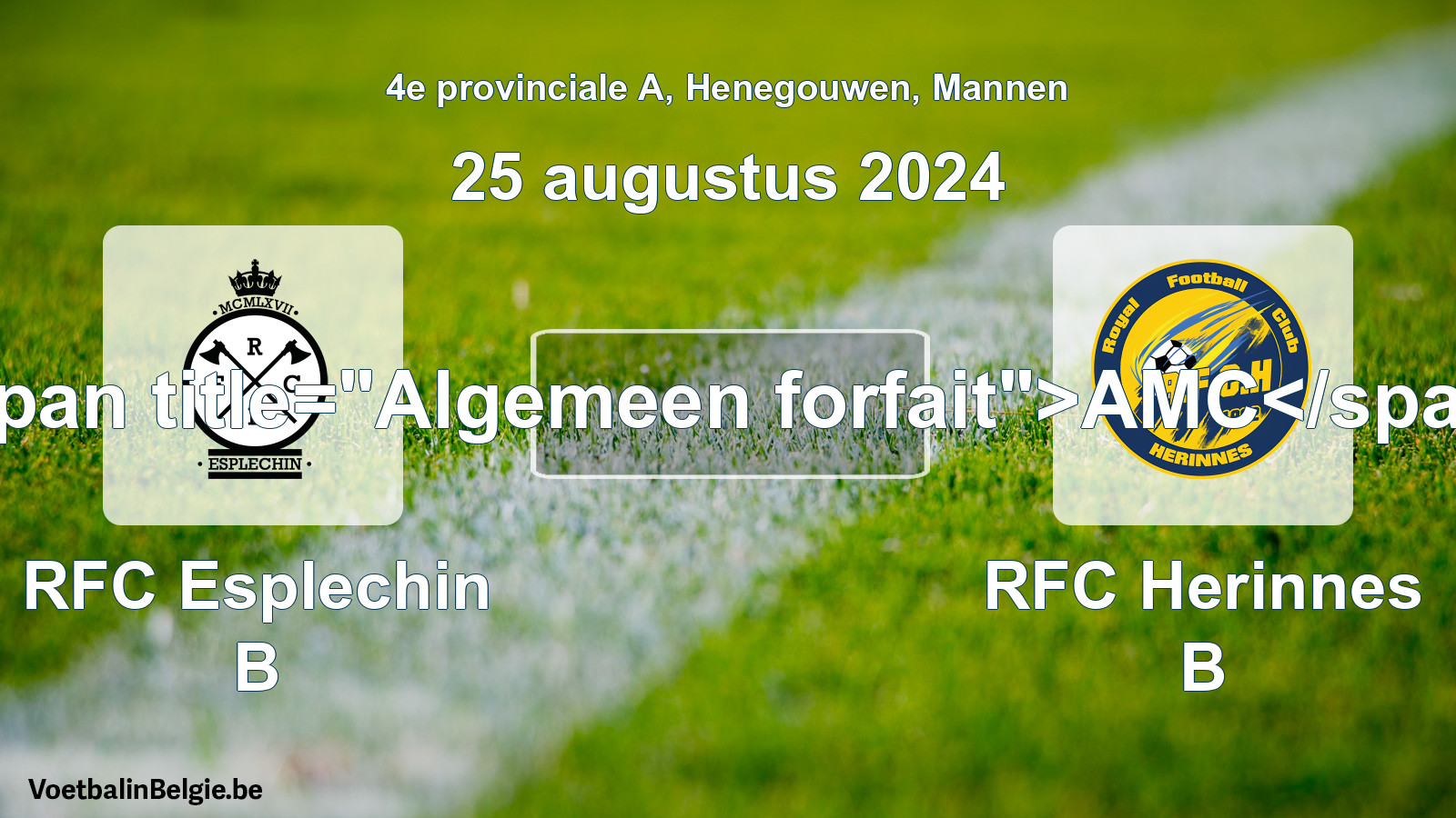 Forfait général: RFC Esplechin B - RFC Herinnes B (25 août 2024)