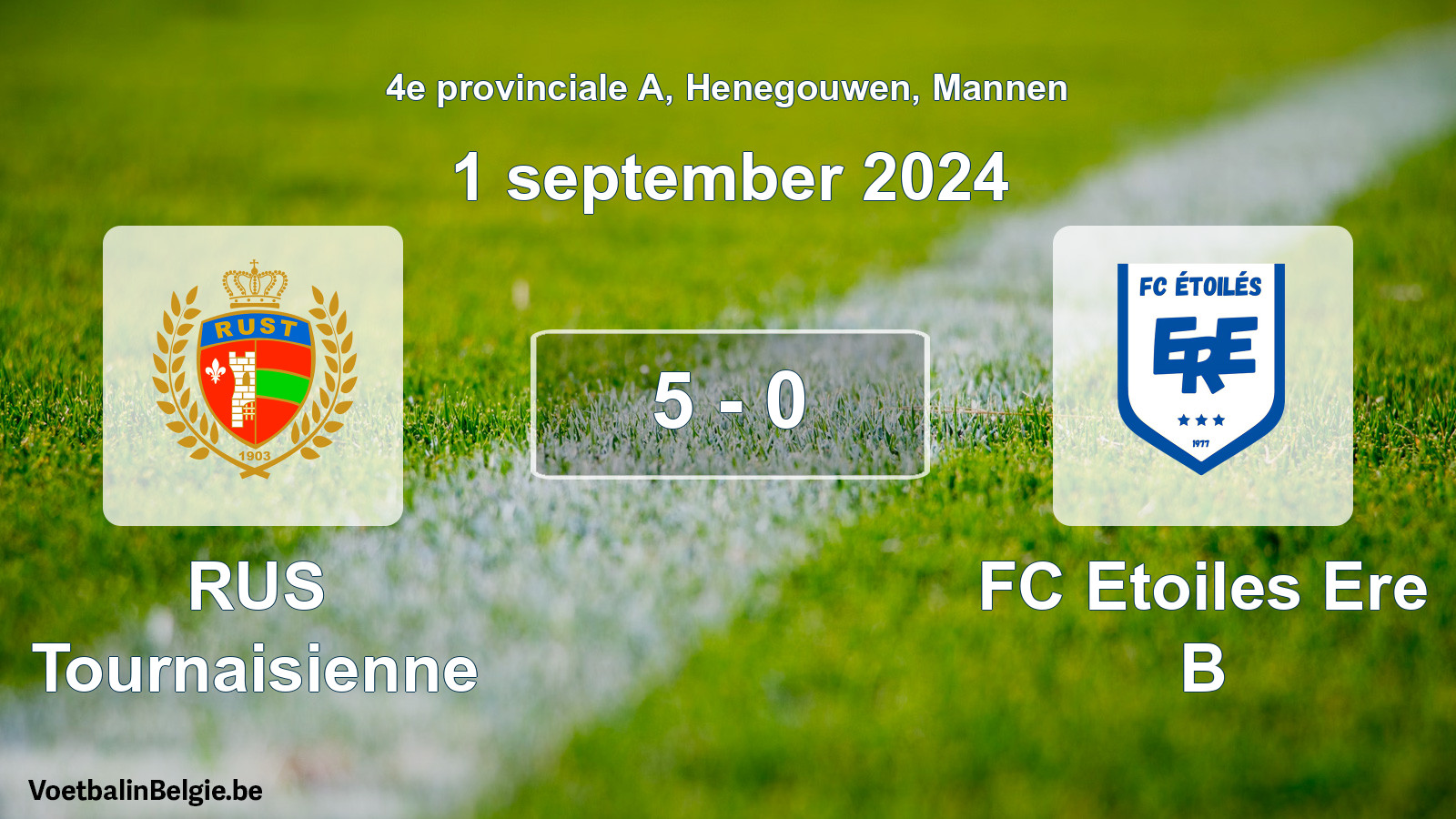 Gespeelde wedstrijd mannenvoetbal: RUS Tournaisienne - FC Etoiles Ere B 5 - 0 (1 september 2024)