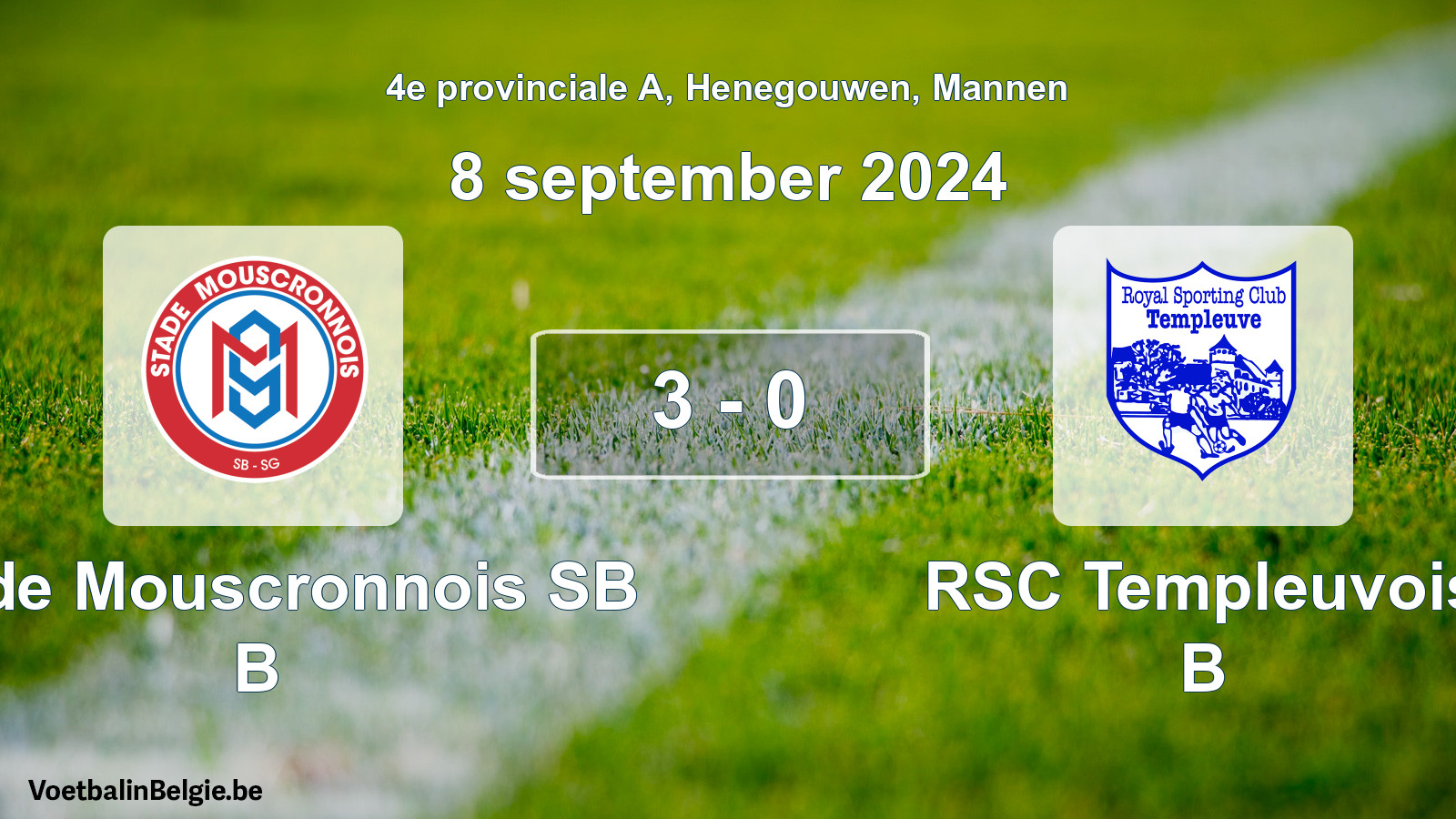Played match men football: Stade Mouscronnois SB B - RSC Templeuvois B 3 - 0 (8 September 2024)