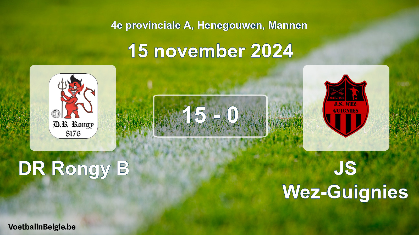 Gespeelde wedstrijd mannenvoetbal: DR Rongy B - JS Wez-Guignies 15 - 0 (15 november 2024)