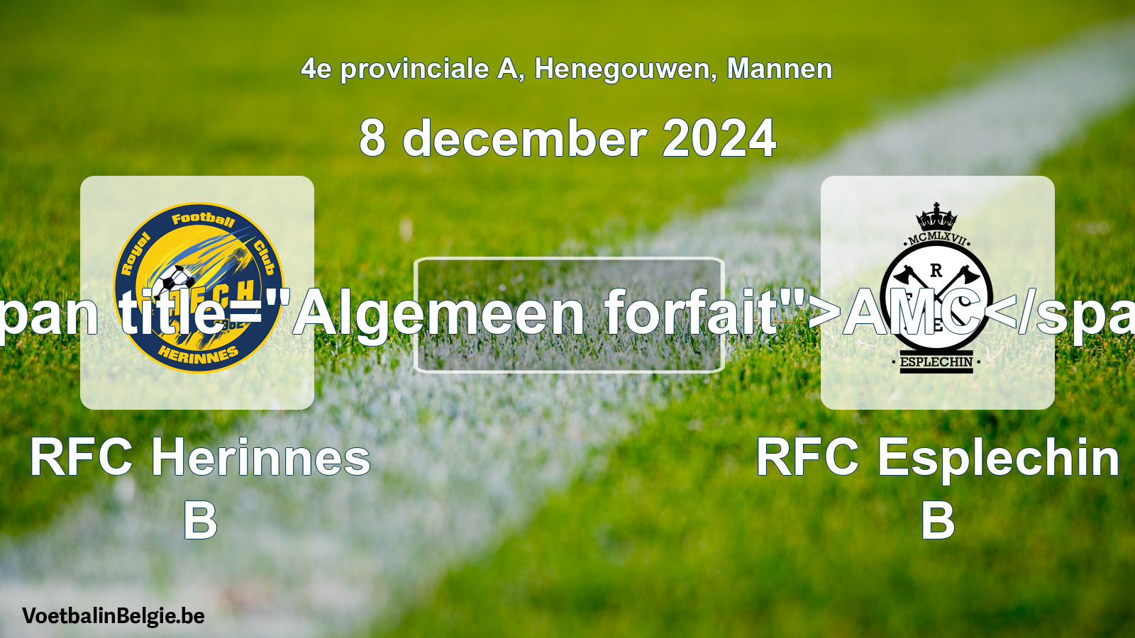 General forfeit: RFC Herinnes B - RFC Esplechin B (8 December 2024)