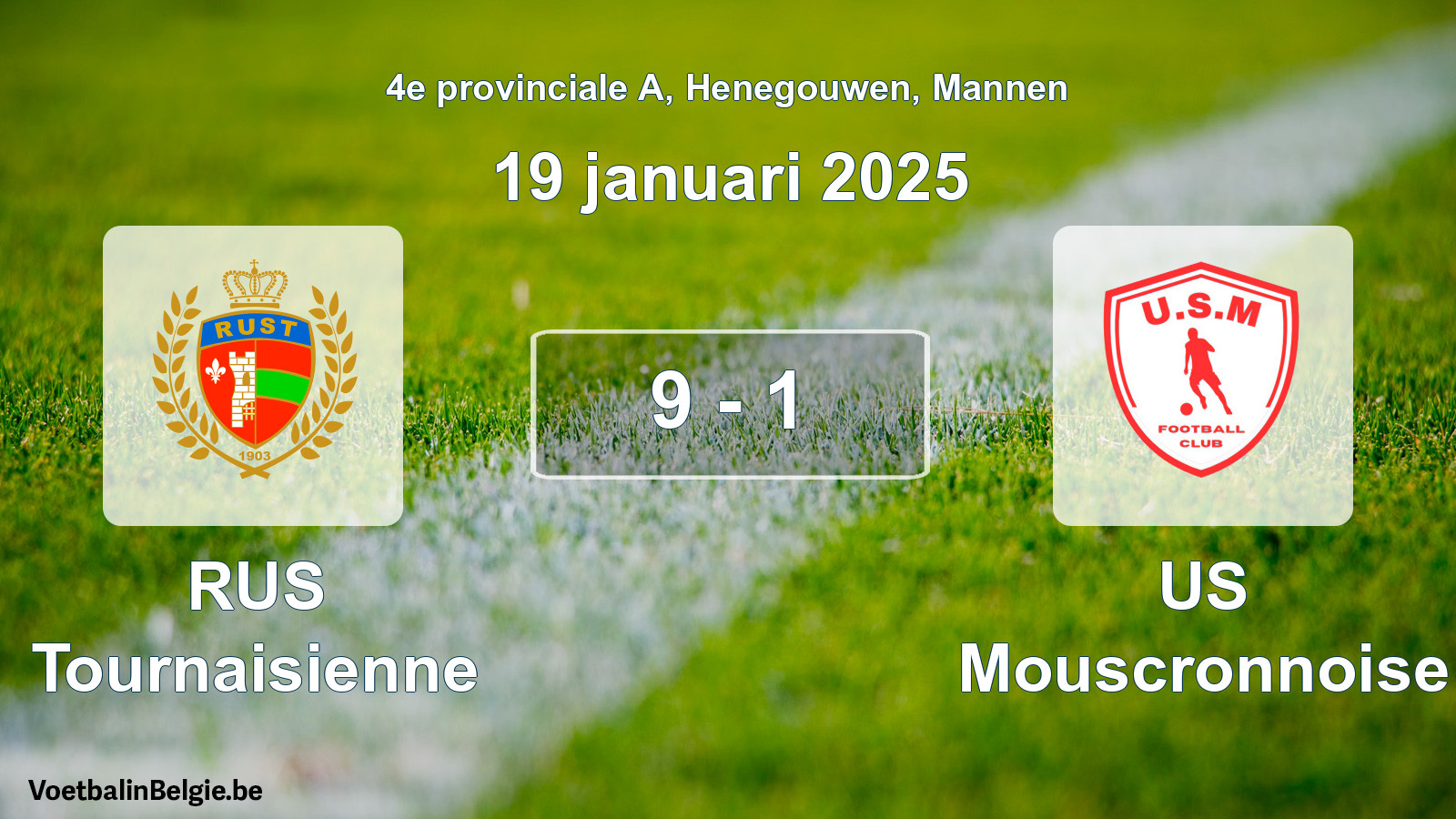 Gespeelde wedstrijd mannenvoetbal: RUS Tournaisienne - US Mouscronnoise 9 - 1 (19 januari 2025)