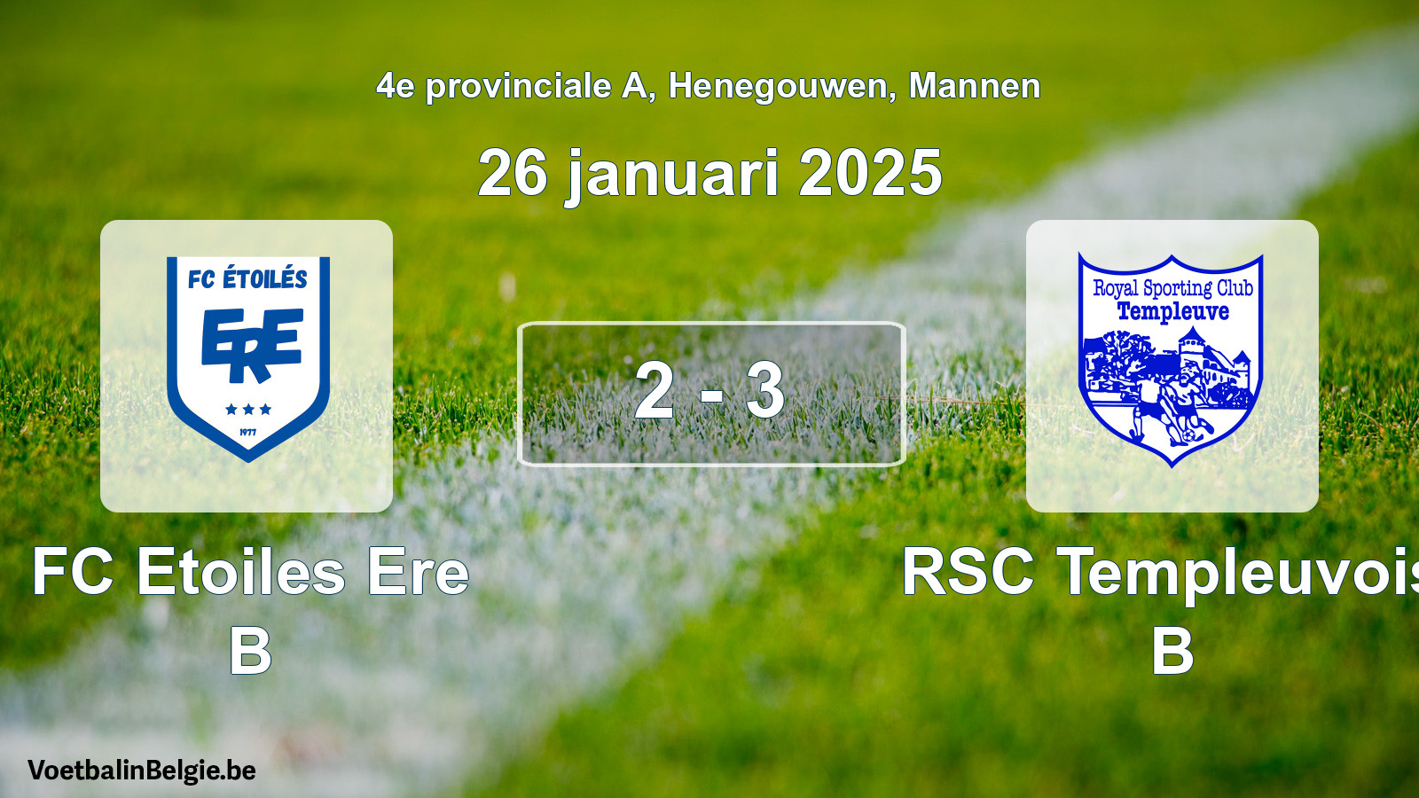 Gespeelde wedstrijd mannenvoetbal: FC Etoiles Ere B - RSC Templeuvois B 2 - 3 (26 januari 2025)