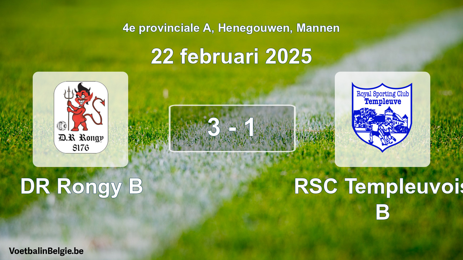 Gespeelde wedstrijd mannenvoetbal: DR Rongy B - RSC Templeuvois B 3 - 1 (22 februari 2025)