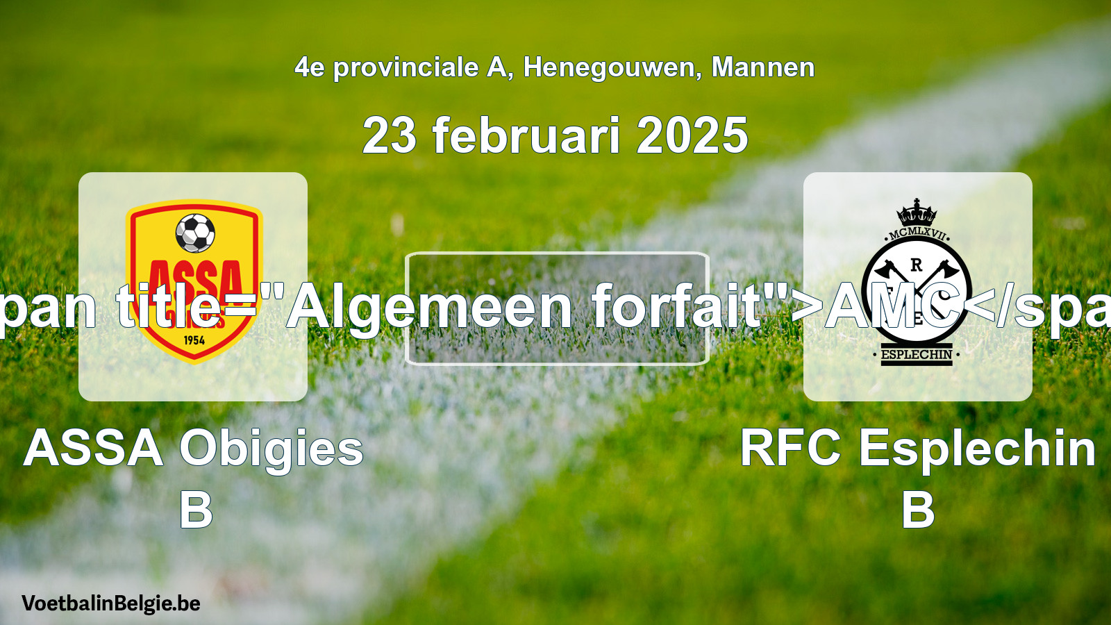 General forfeit: ASSA Obigies B - RFC Esplechin B (23 February 2025)