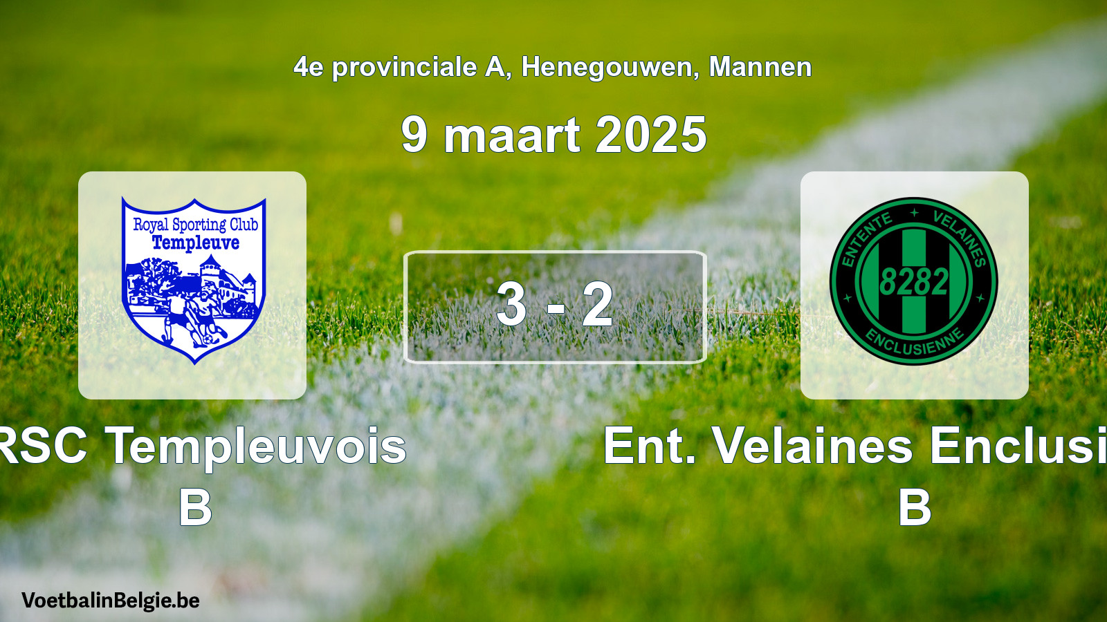 Gespeelde wedstrijd mannenvoetbal: RSC Templeuvois B - Ent. Velaines Enclusienne B 3 - 2 (9 maart 2025)