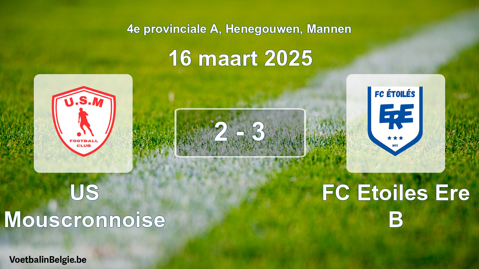 Gespeelde wedstrijd mannenvoetbal: US Mouscronnoise - FC Etoiles Ere B 2 - 3 (16 maart 2025)