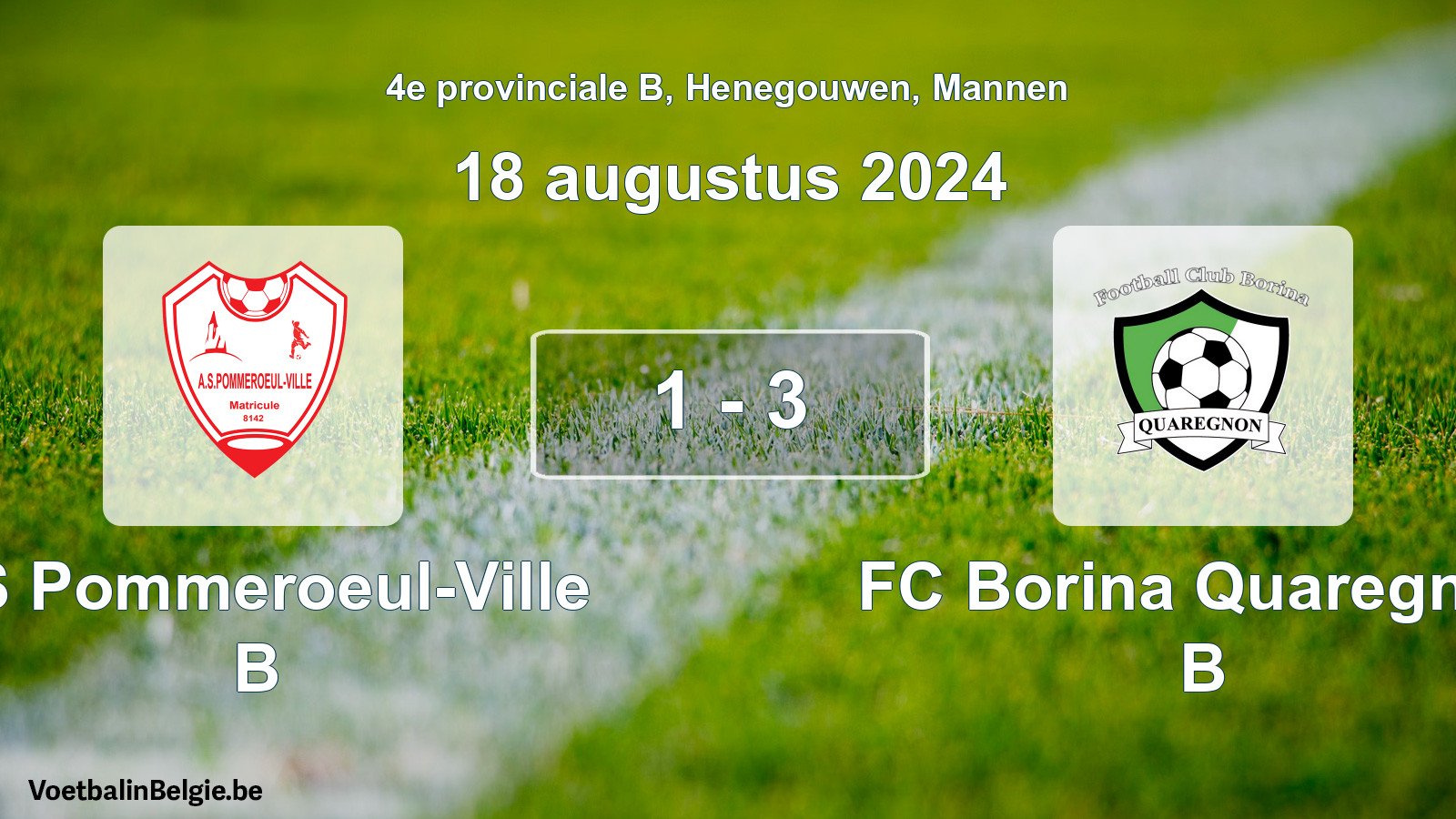 Gespeelde wedstrijd mannenvoetbal: AS Pommeroeul-Ville B - FC Borina Quaregnon B 1 - 3 (18 augustus 2024)