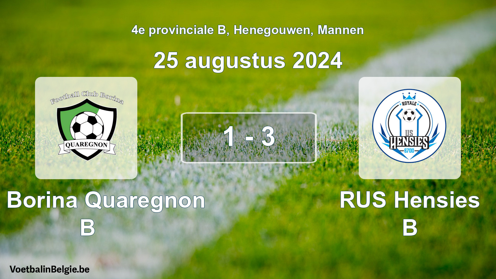 Gespeelde wedstrijd mannenvoetbal: FC Borina Quaregnon B - RUS Hensies B 1 - 3 (25 augustus 2024)