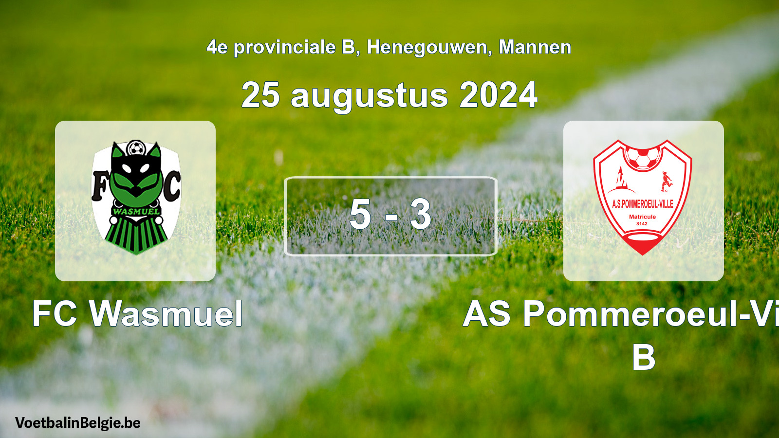 Gespeelde wedstrijd mannenvoetbal: FC Wasmuel - AS Pommeroeul-Ville B 5 - 3 (25 augustus 2024)
