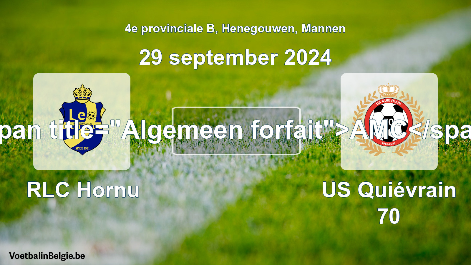 General forfeit: RLC Hornu - US Quiévrain 70 (29 September 2024)