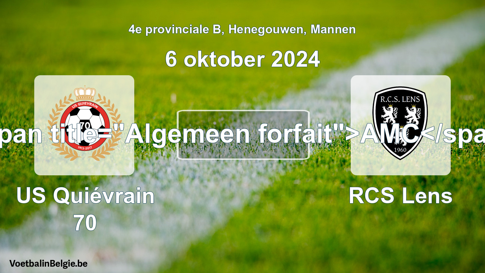 Forfait général: US Quiévrain 70 - RCS Lens (6 octobre 2024)