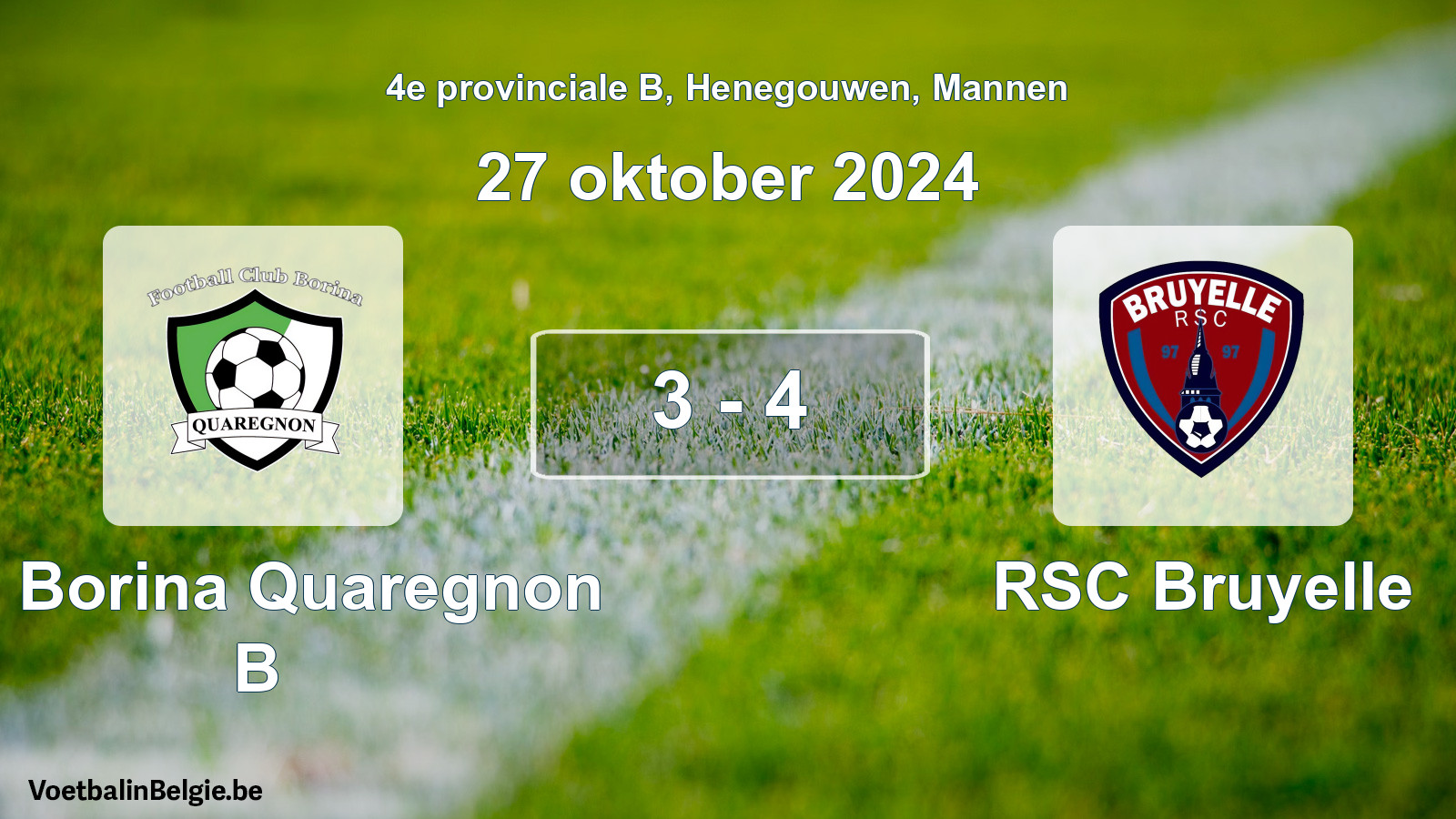 Gespeelde wedstrijd mannenvoetbal: FC Borina Quaregnon B - RSC Bruyelle 3 - 4 (27 oktober 2024)