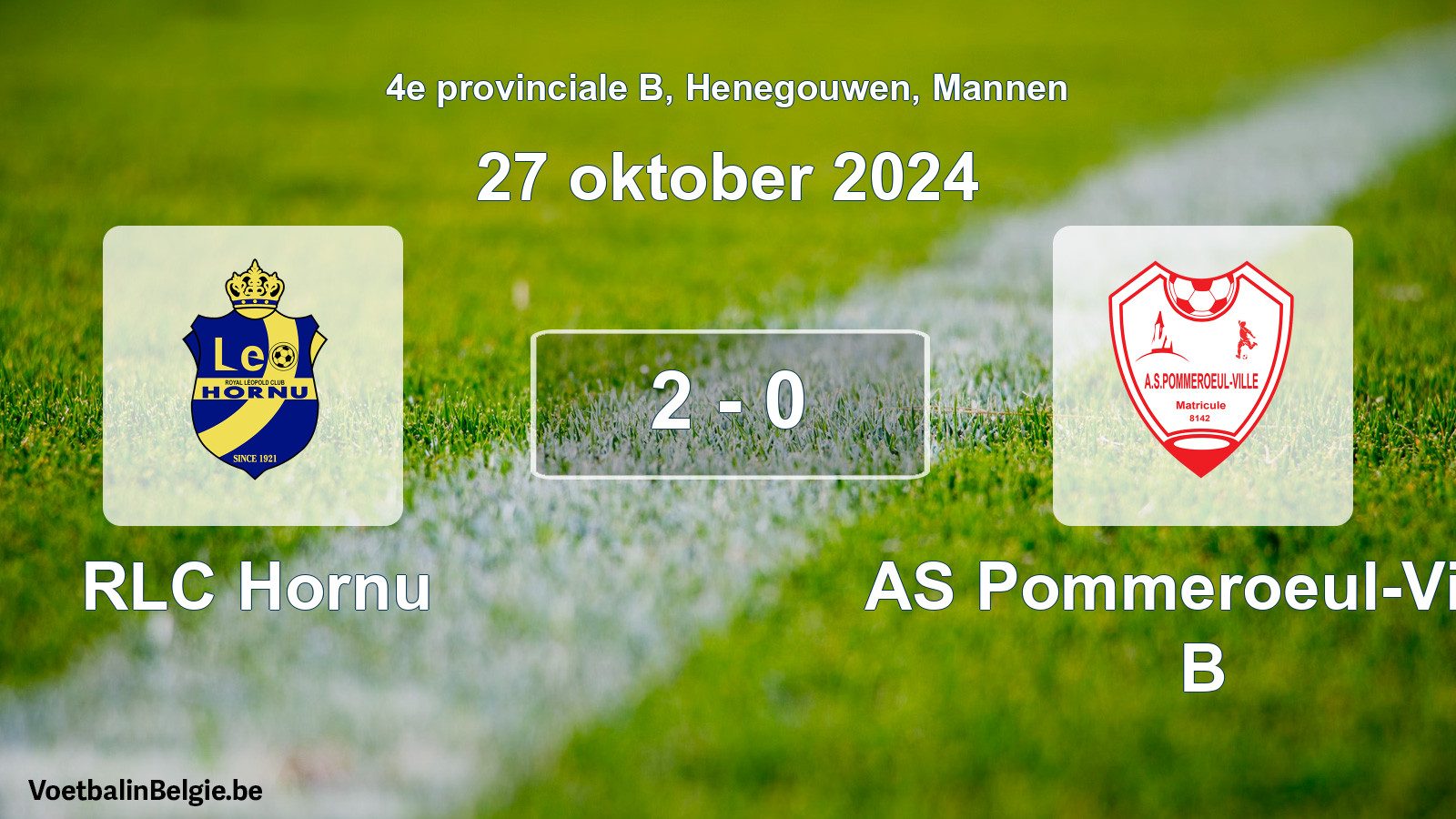 Gespeelde wedstrijd mannenvoetbal: RLC Hornu - AS Pommeroeul-Ville B 2 - 0 (27 oktober 2024)