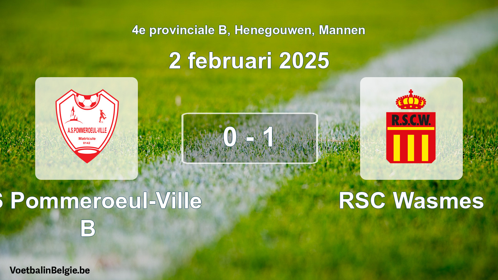 Gespeelde wedstrijd mannenvoetbal: AS Pommeroeul-Ville B - RSC Wasmes 0 - 1 (2 februari 2025)