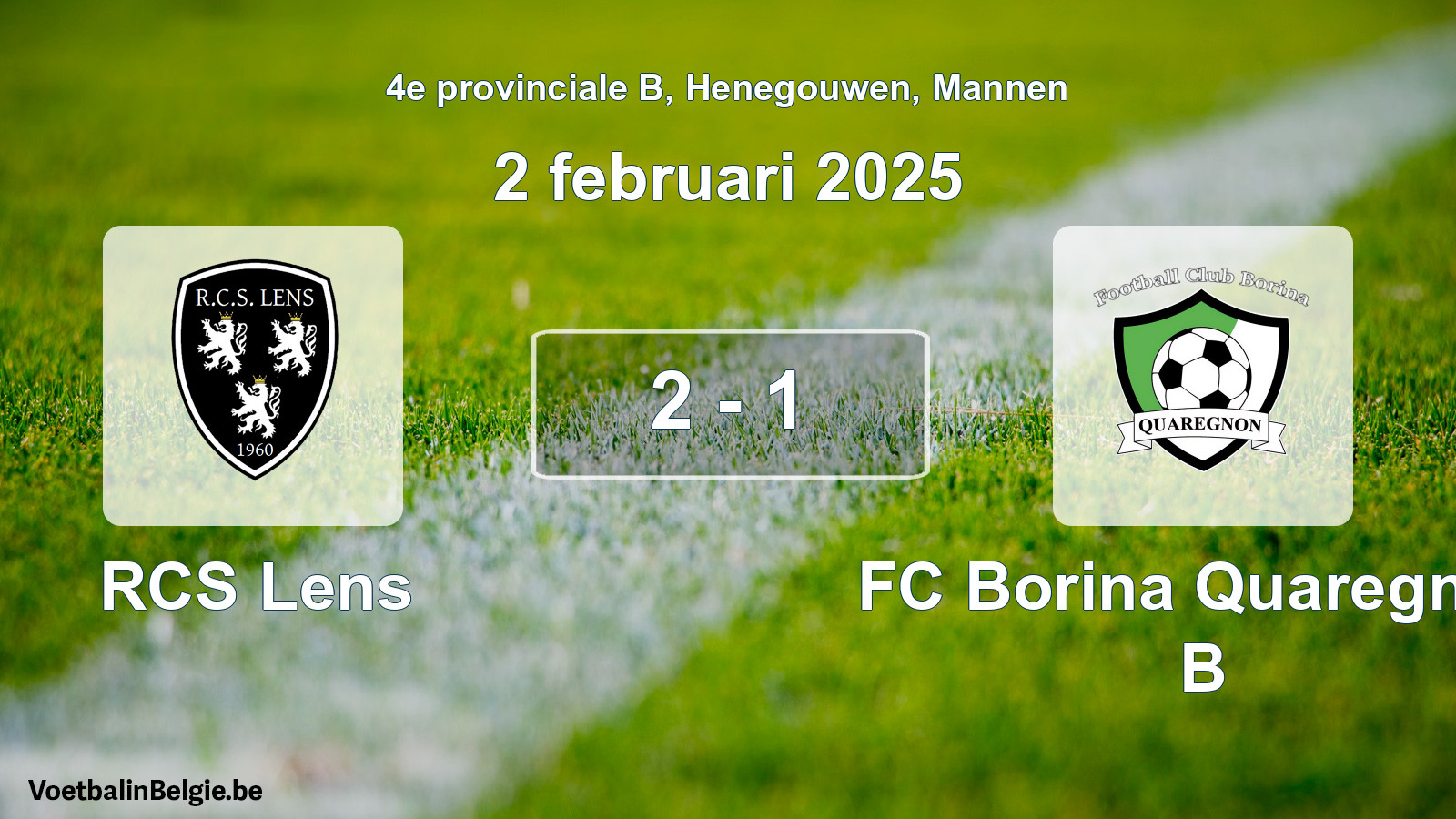 Played match men football: RCS Lens - FC Borina Quaregnon B 2 - 1 (2 February 2025)