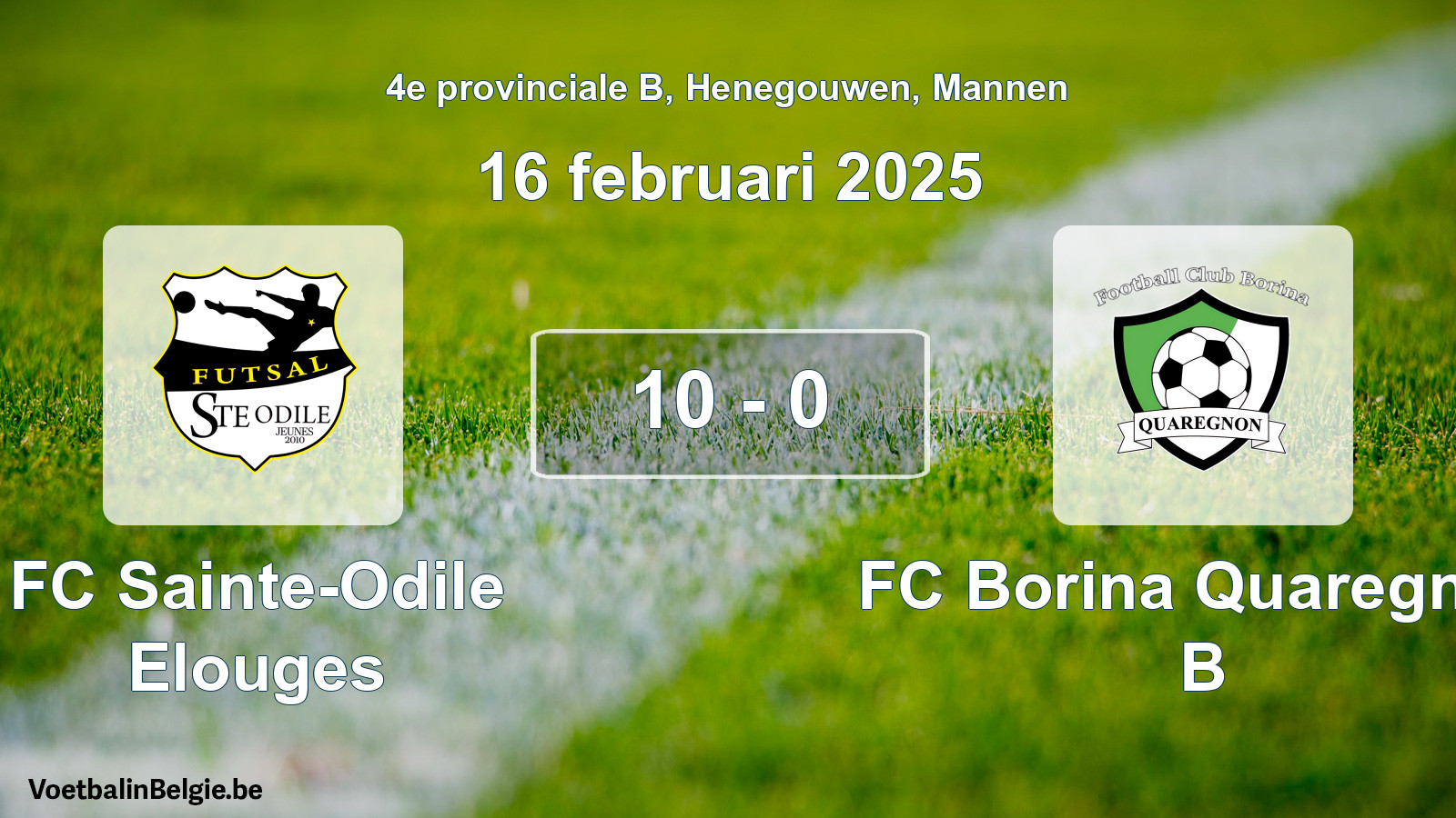 Gespeelde wedstrijd mannenvoetbal: FC Sainte-Odile Elouges - FC Borina Quaregnon B 10 - 0 (16 februari 2025)