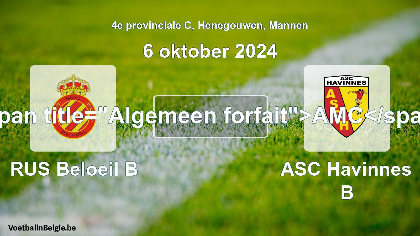 Allgemeines Forfait: RUS Beloeil B - ASC Havinnes B (6 Oktober 2024)