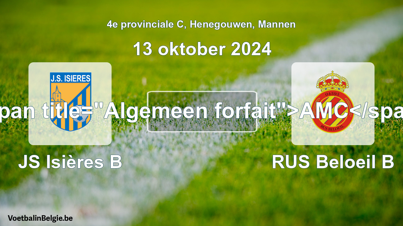 General forfeit: JS Isières B - RUS Beloeil B (13 October 2024)