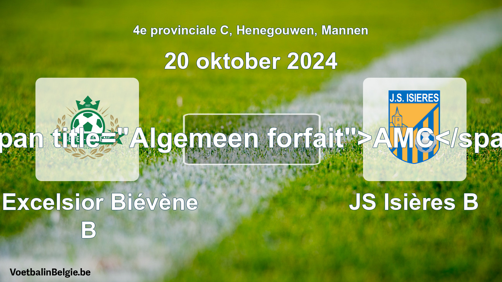 General forfeit: R Excelsior Biévène B - JS Isières B (20 October 2024)