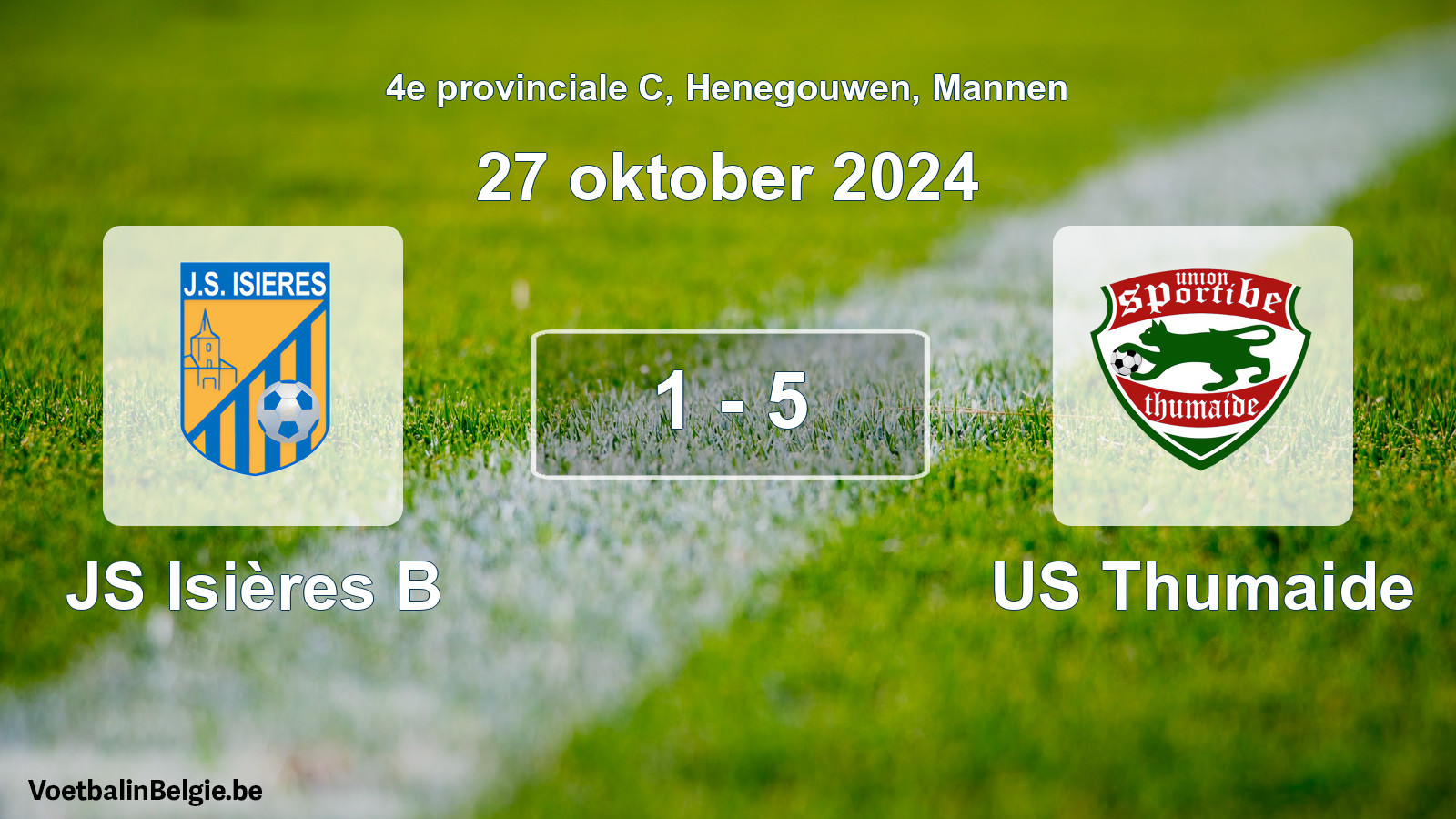 Gespeelde wedstrijd mannenvoetbal: JS Isières B - US Thumaide 1 - 5 (27 oktober 2024)