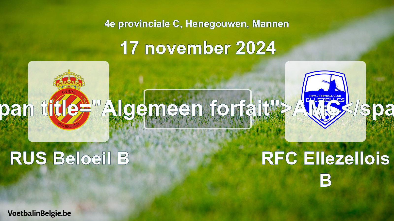 General forfeit: RUS Beloeil B - RFC Ellezellois B (17 November 2024)