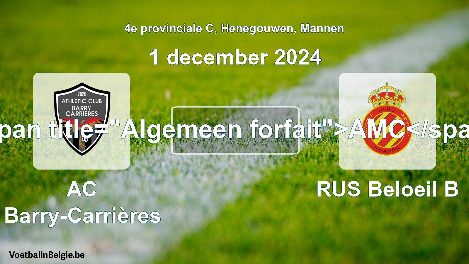 General forfeit: AC Barry-Carrières - RUS Beloeil B (1 December 2024)