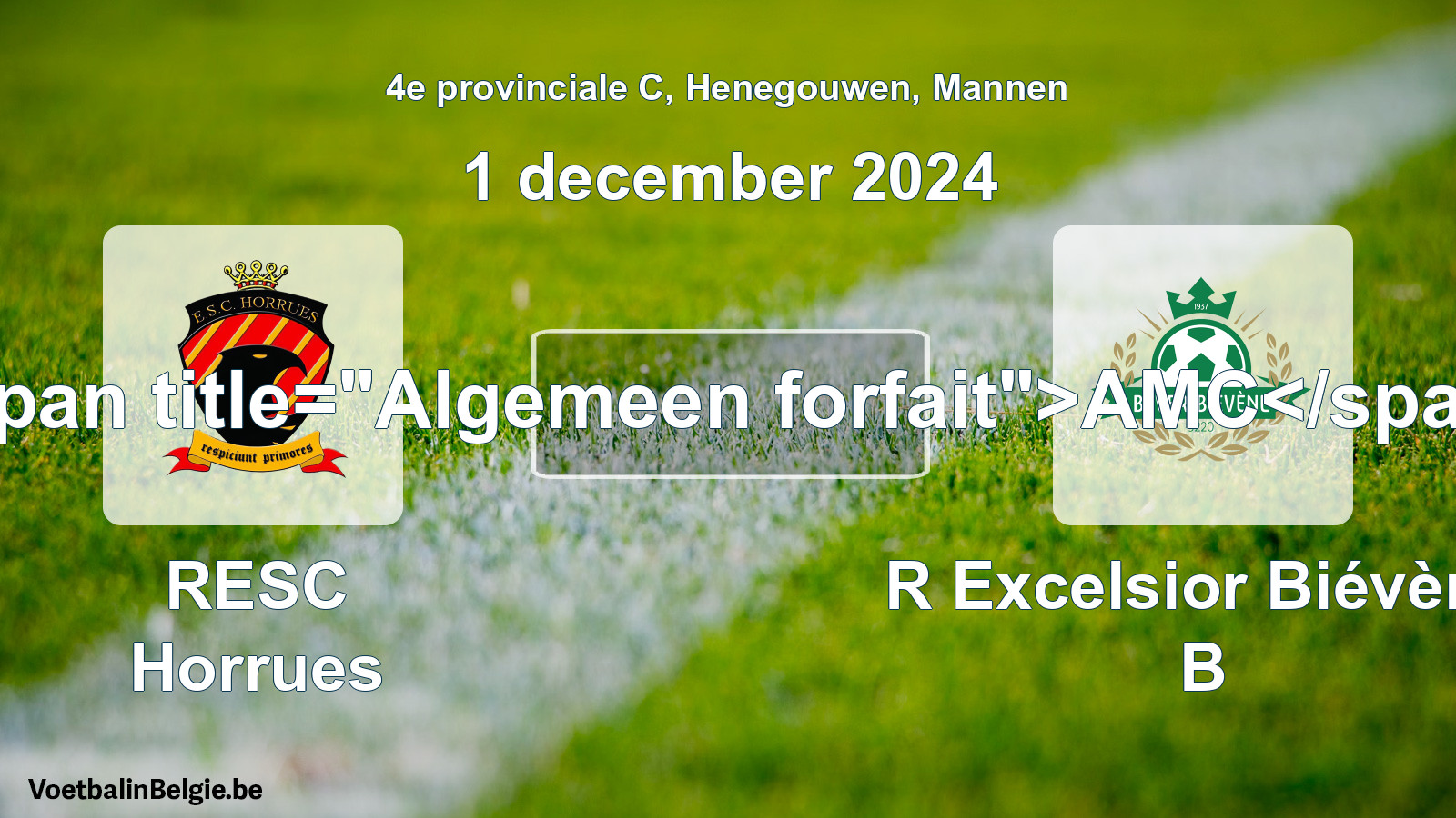 General forfeit: RESC Horrues - R Excelsior Biévène B (1 December 2024)