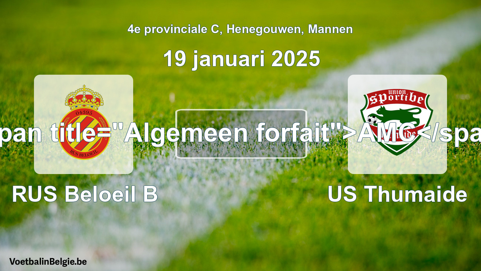 Allgemeines Forfait: RUS Beloeil B - US Thumaide (19 Januar 2025)