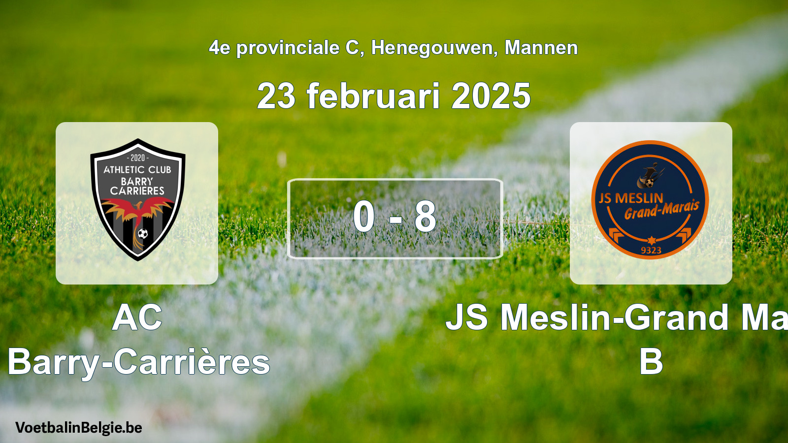 Gespeelde wedstrijd mannenvoetbal: AC Barry-Carrières - JS Meslin-Grand Marais B 0 - 8 (23 februari 2025)