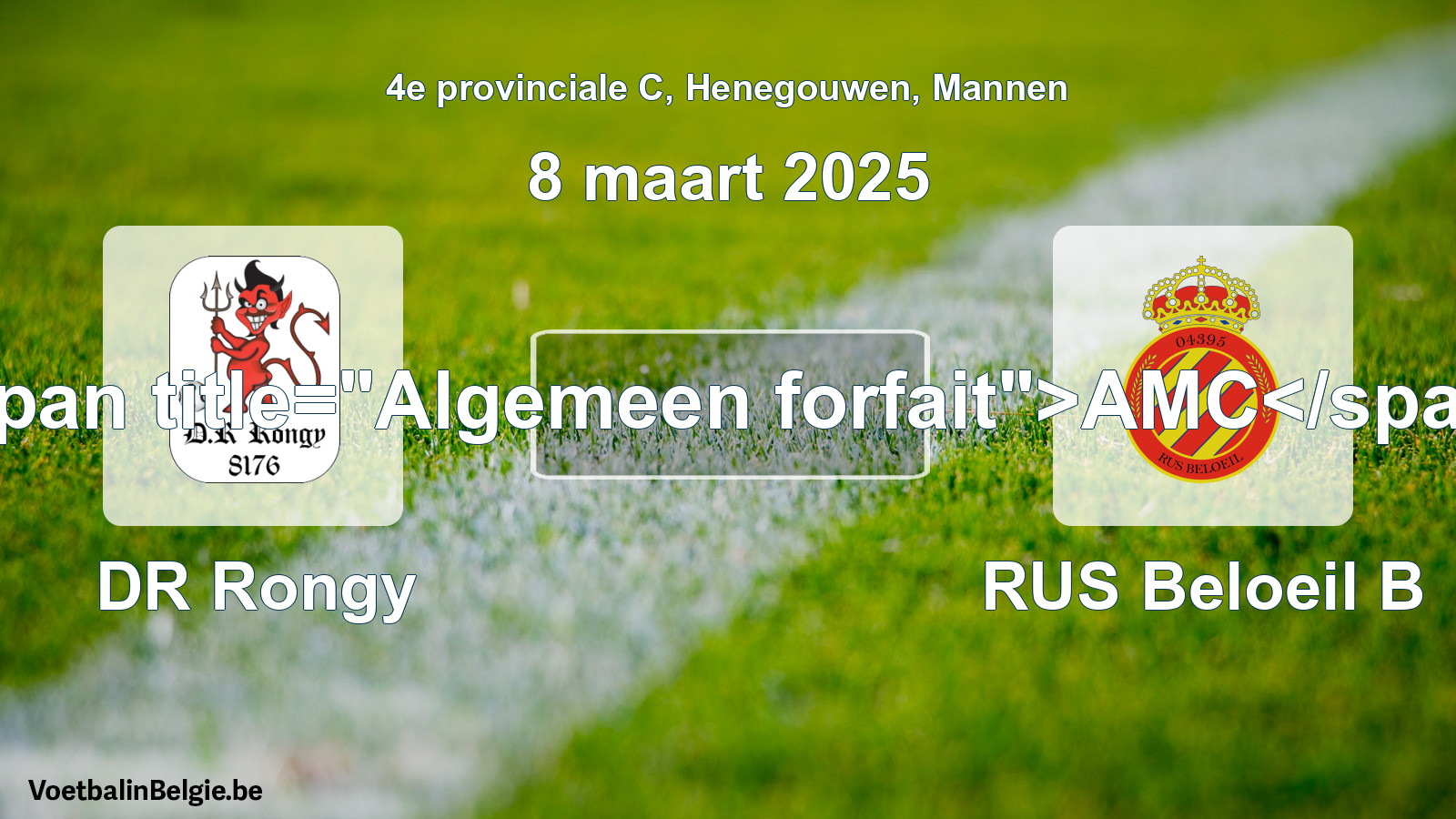 Allgemeines Forfait: DR Rongy - RUS Beloeil B (8 März 2025)