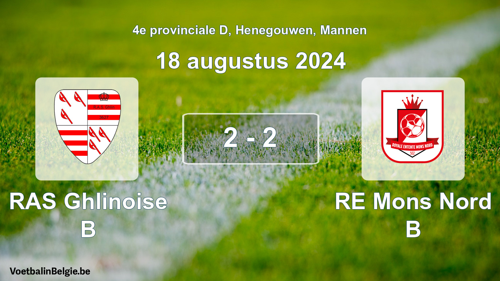 Played match men football: RAS Ghlinoise B - RE Mons Nord B 2 - 2 (18 August 2024)