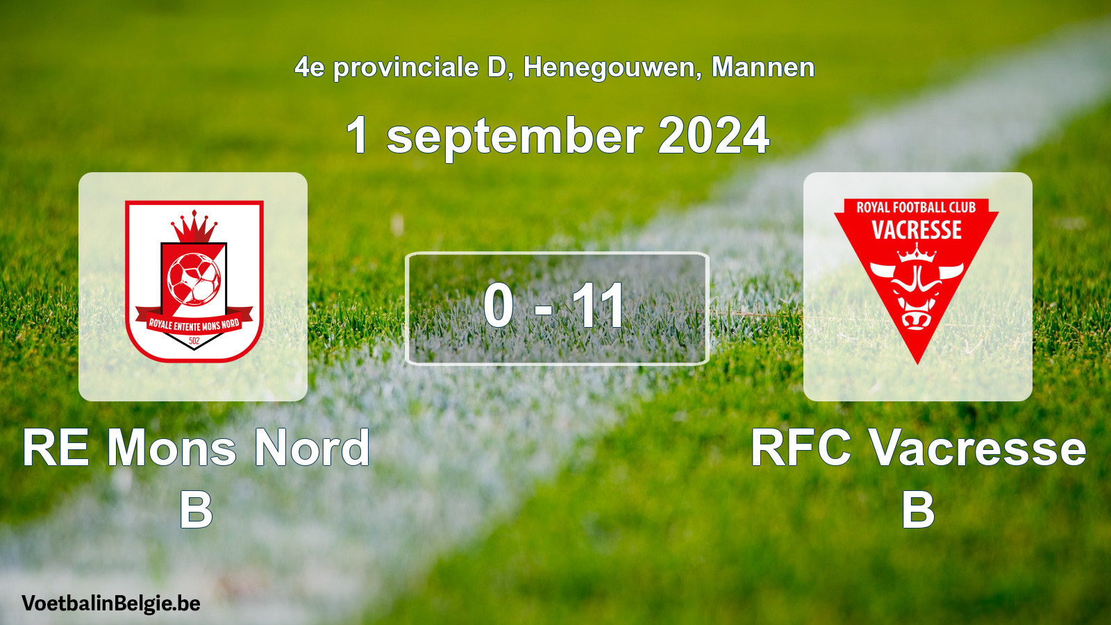 Played match men football: RE Mons Nord B - RFC Vacresse B 0 - 11 (1 September 2024)