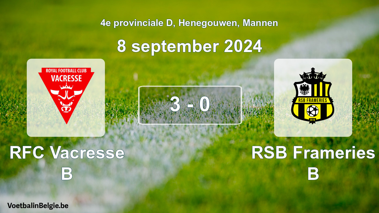 Match joué football hommes: RFC Vacresse B - RSB Frameries B 3 - 0 (8 septembre 2024)