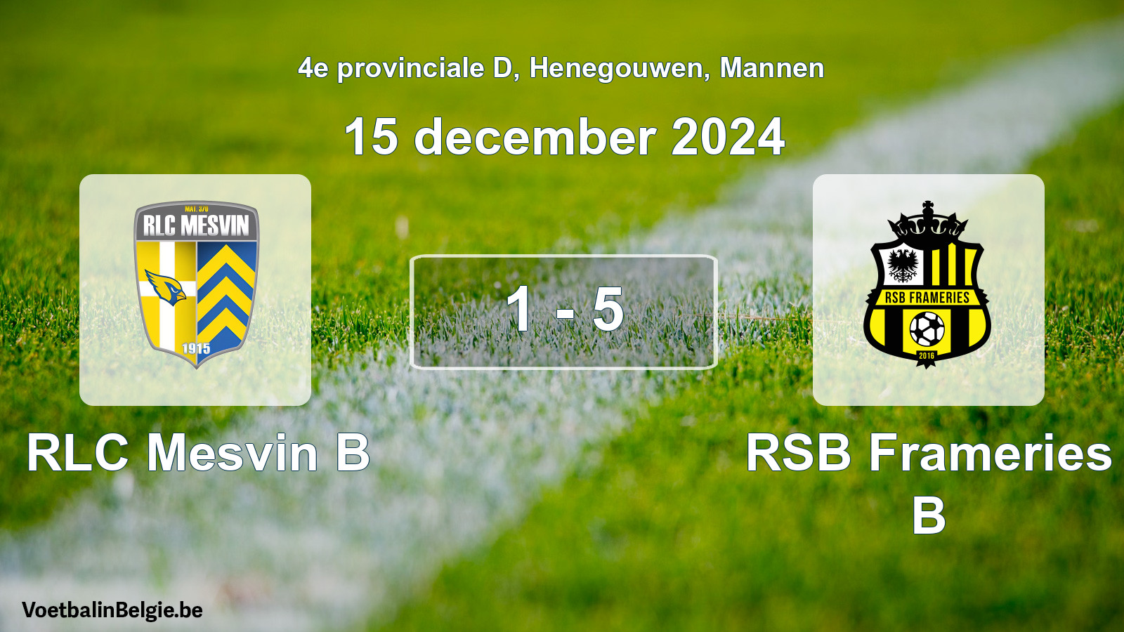 Gespeelde wedstrijd mannenvoetbal: RLC Mesvin B - RSB Frameries B 1 - 5 (15 december 2024)