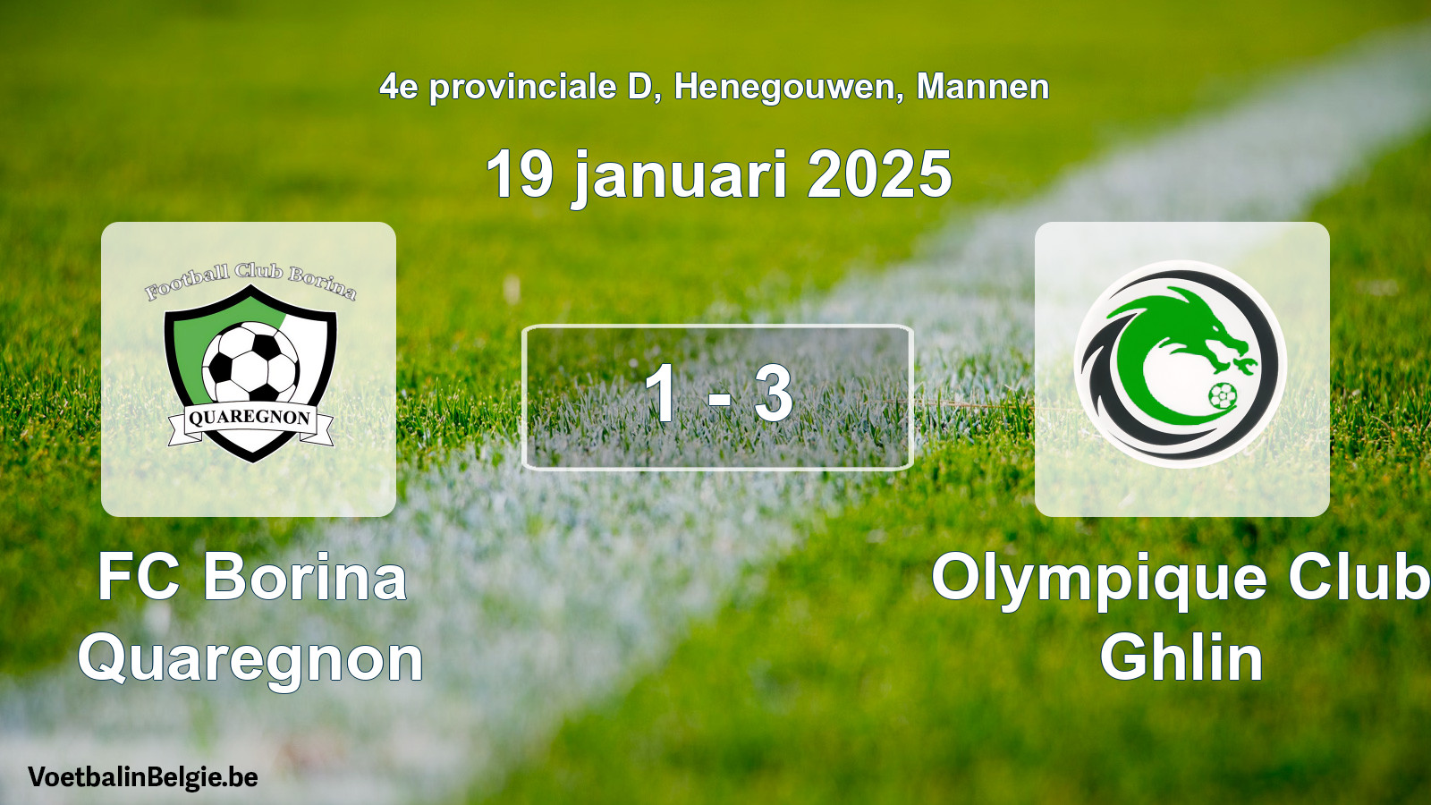 Gespieltes Spiel männer-Fußball: FC Borina Quaregnon - Olympique Club Ghlin 1 - 3 (19 Januar 2025)