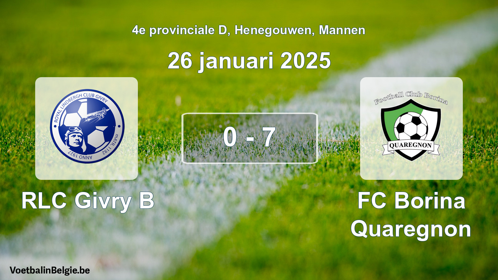 Gespeelde wedstrijd mannenvoetbal: RLC Givry B - FC Borina Quaregnon 0 - 7 (26 januari 2025)