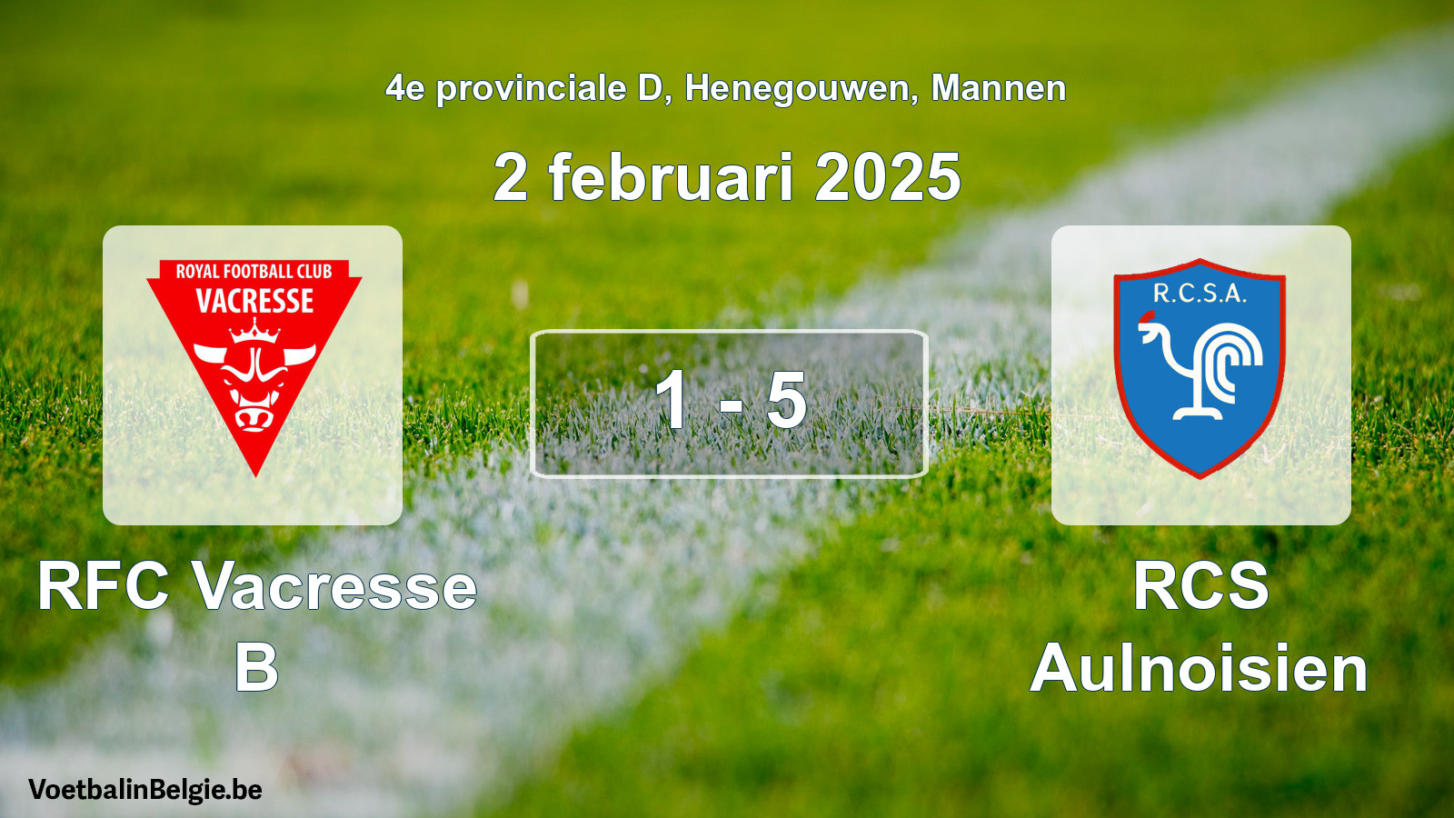 Gespeelde wedstrijd mannenvoetbal: RFC Vacresse B - RCS Aulnoisien 1 - 5 (2 februari 2025)