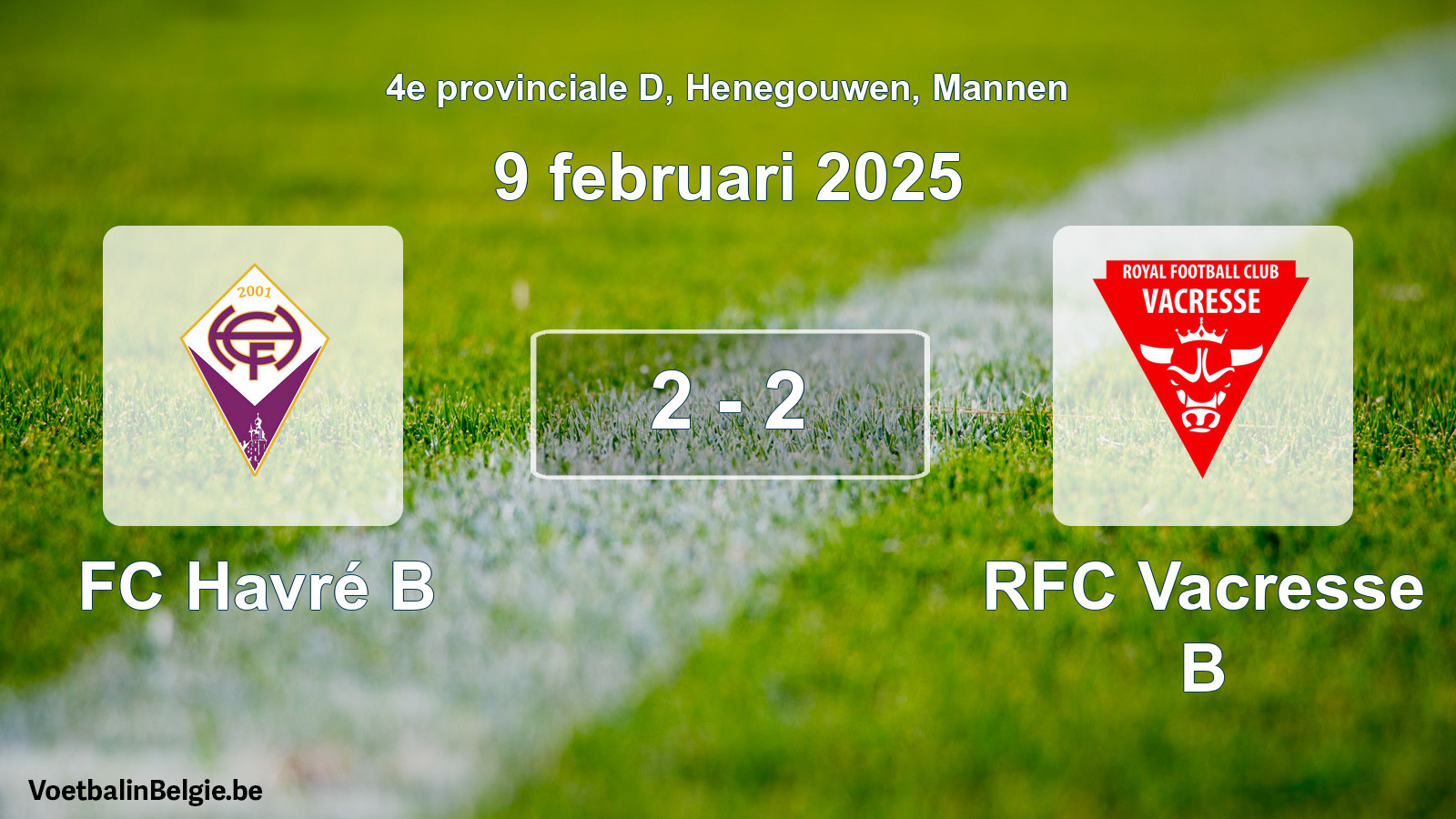 Gespeelde wedstrijd mannenvoetbal: FC Havré B - RFC Vacresse B 2 - 2 (9 februari 2025)