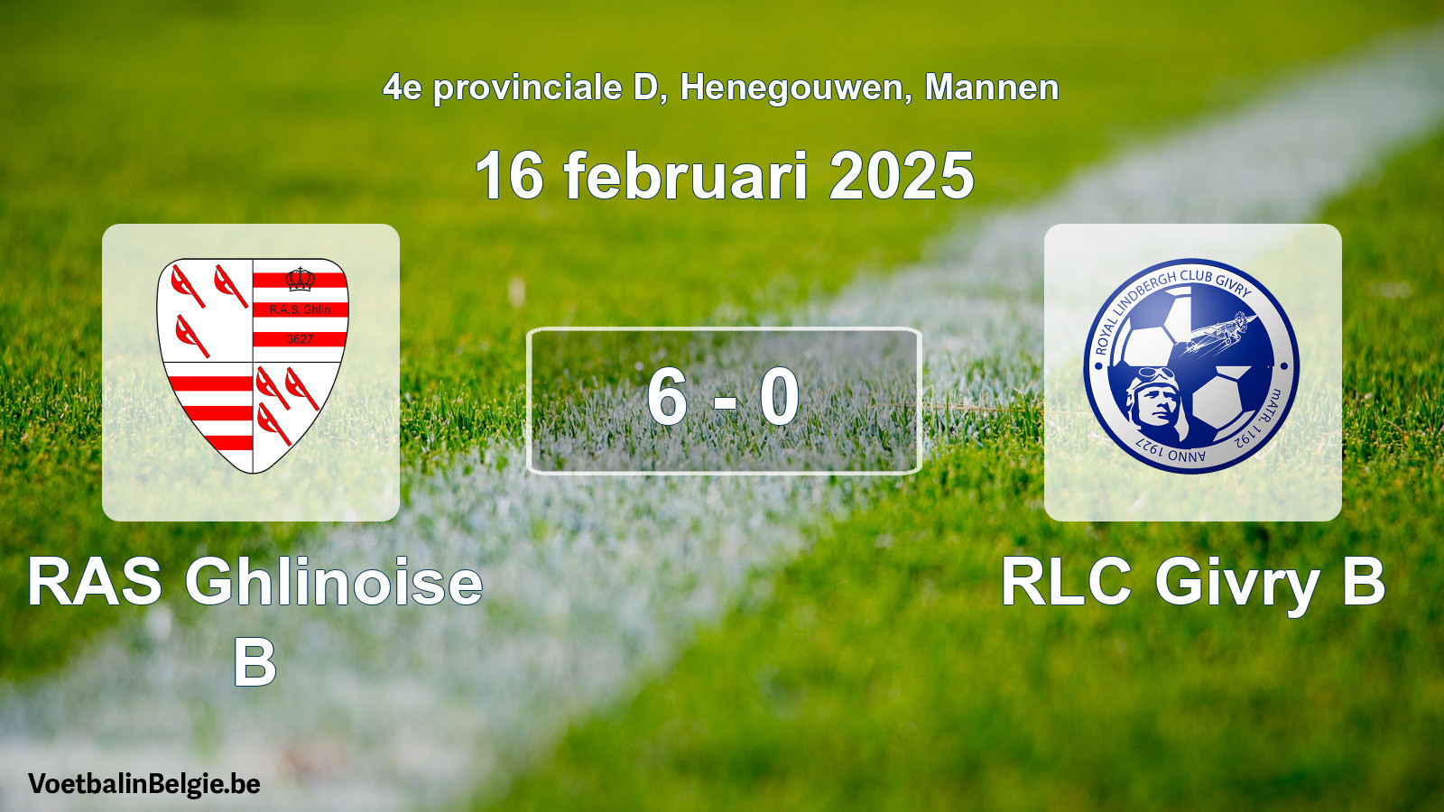 Gespeelde wedstrijd mannenvoetbal: RAS Ghlinoise B - RLC Givry B 6 - 0 (16 februari 2025)