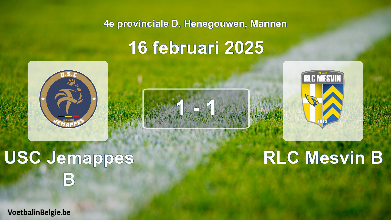Gespeelde wedstrijd mannenvoetbal: USC Jemappes B - RLC Mesvin B 1 - 1 (16 februari 2025)