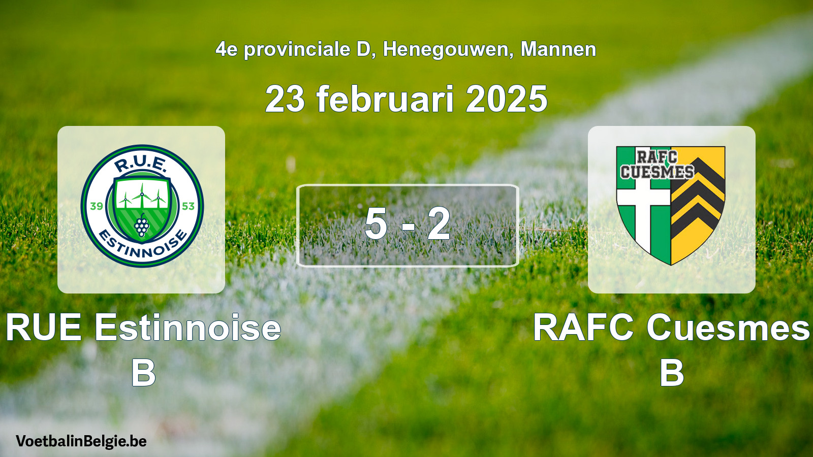 Gespeelde wedstrijd mannenvoetbal: RUE Estinnoise B - RAFC Cuesmes B 5 - 2 (23 februari 2025)