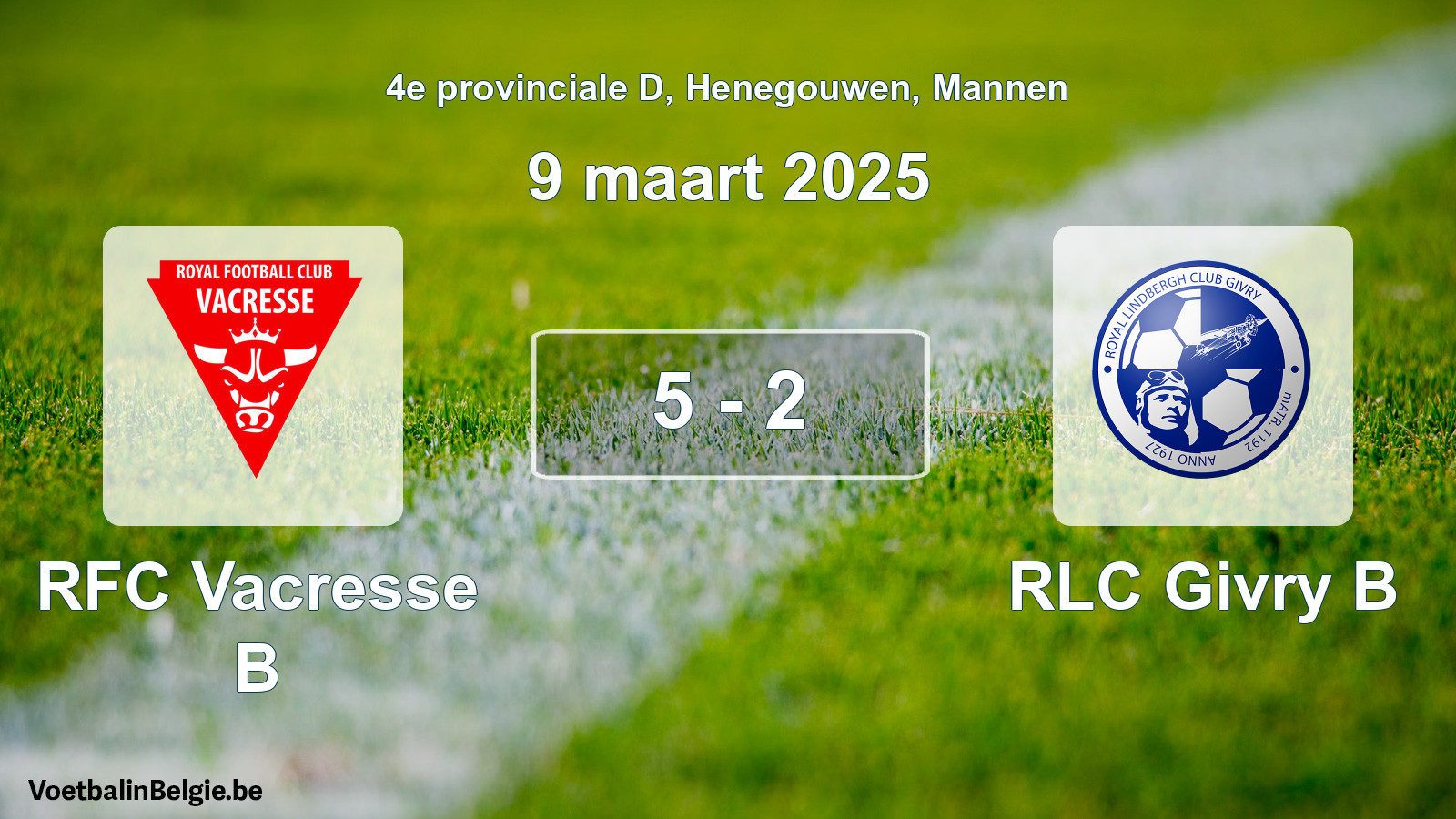 Gespeelde wedstrijd mannenvoetbal: RFC Vacresse B - RLC Givry B 5 - 2 (9 maart 2025)
