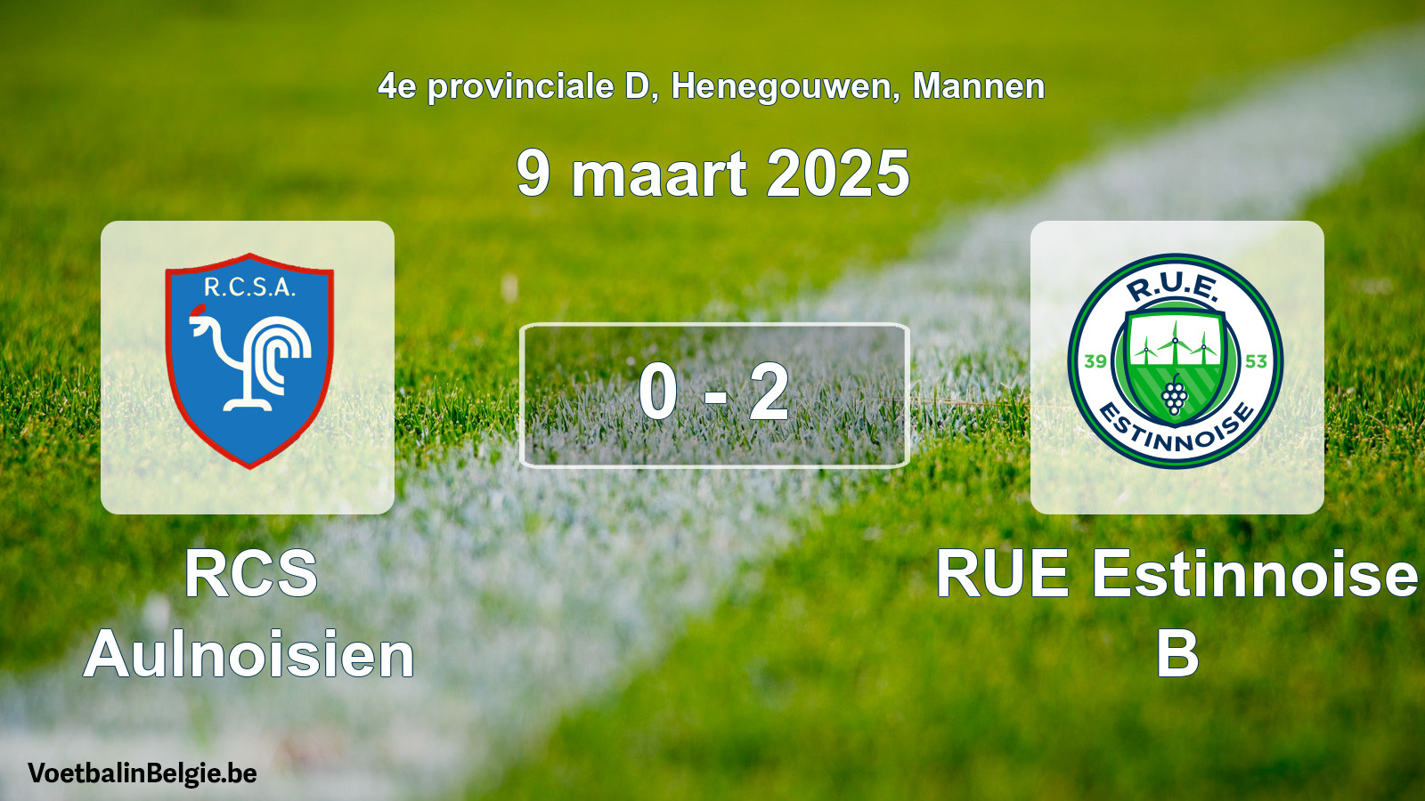 Gespeelde wedstrijd mannenvoetbal: RCS Aulnoisien - RUE Estinnoise B 0 - 2 (9 maart 2025)