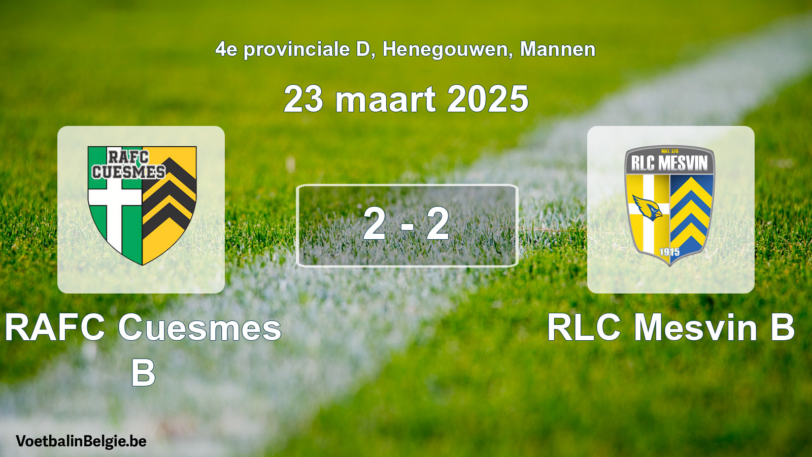 Gespeelde wedstrijd mannenvoetbal: RAFC Cuesmes B - RLC Mesvin B 2 - 2 (23 maart 2025)