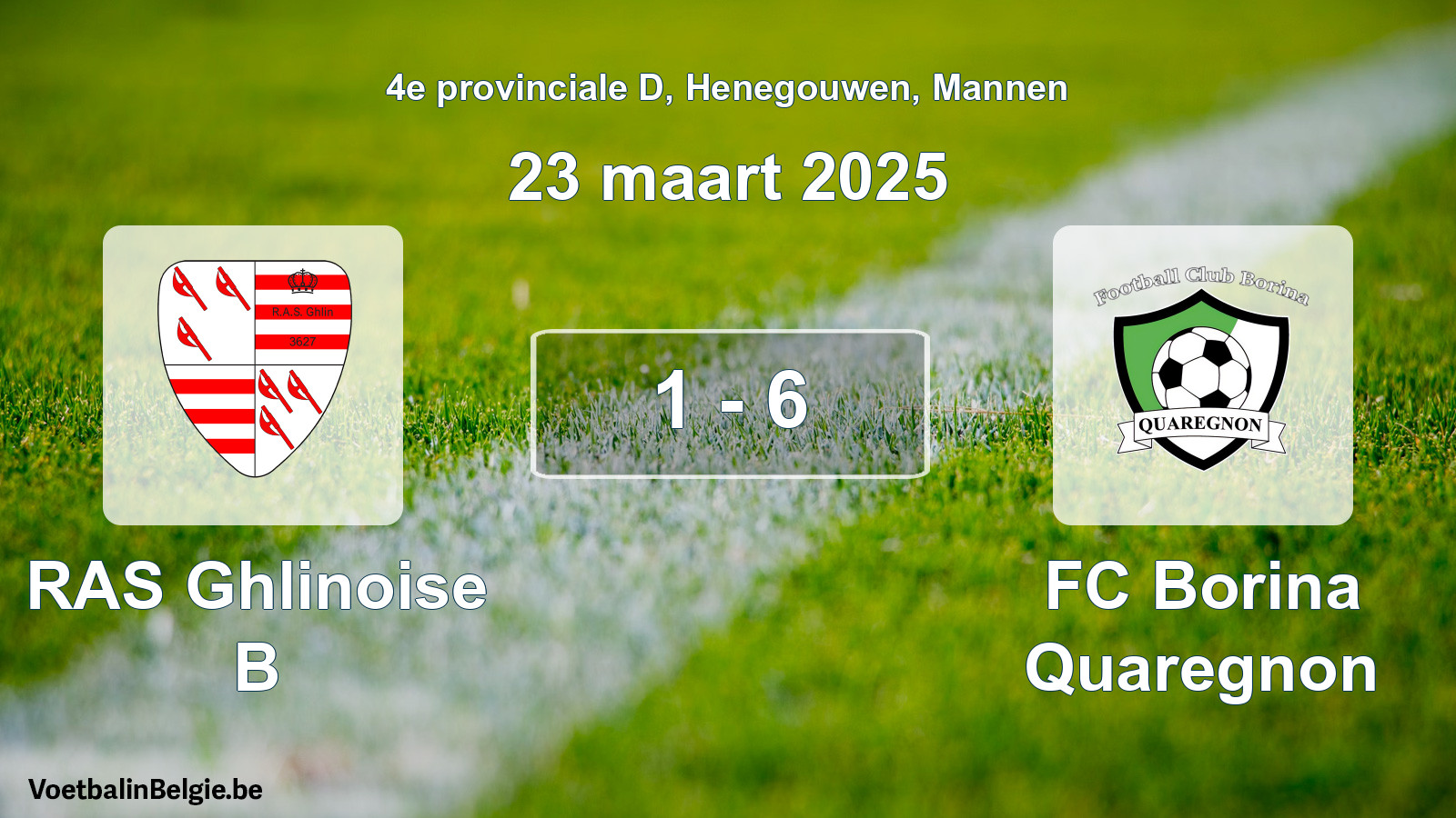 Gespeelde wedstrijd mannenvoetbal: RAS Ghlinoise B - FC Borina Quaregnon 1 - 6 (23 maart 2025)