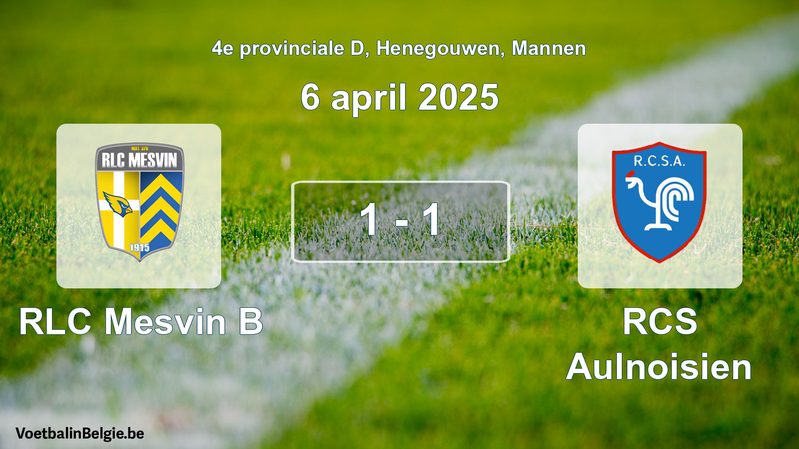 Gespeelde wedstrijd mannenvoetbal: RLC Mesvin B - RCS Aulnoisien 1 - 1 (6 april 2025)