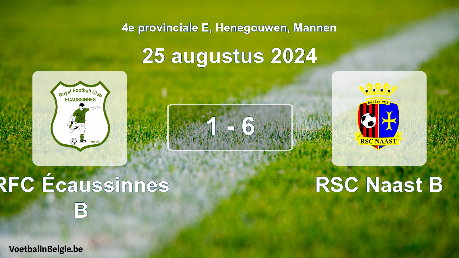 Gespeelde wedstrijd mannenvoetbal: RFC Écaussinnes B - RSC Naast B 1 - 6 (25 augustus 2024)