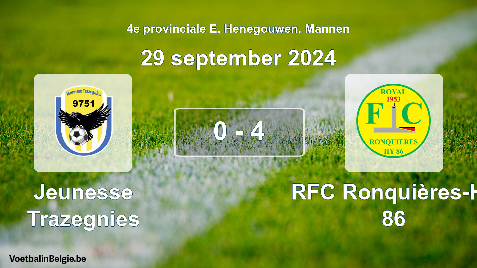 Played match men football: Jeunesse Trazegnies - RFC Ronquières-Hy 86 0 - 4 (29 September 2024)